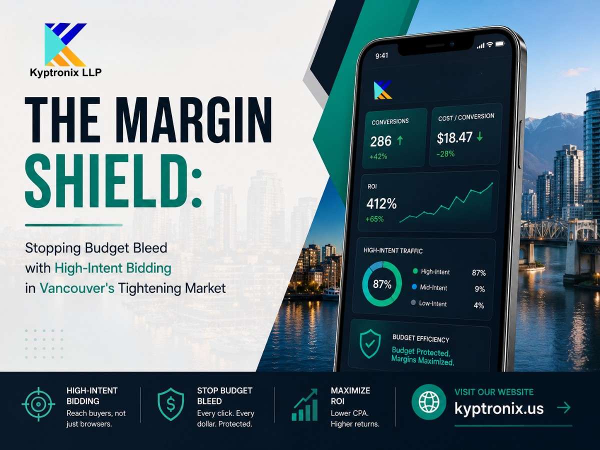 The Margin Shield: Stopping Budget Bleed with High-Intent Bidding in Vancouver's Tightening Market