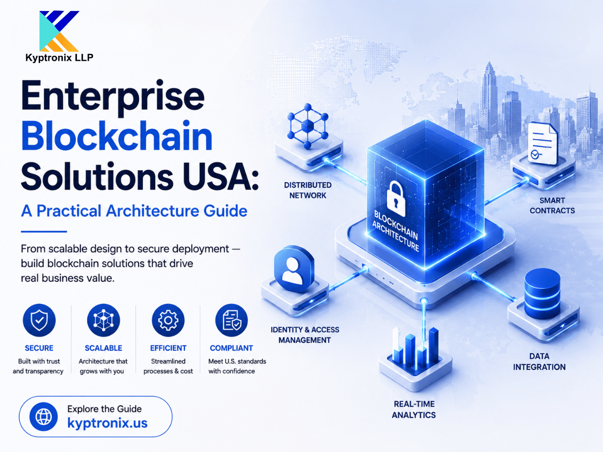 Enterprise Blockchain Solutions USA: A Practical Architecture Guide