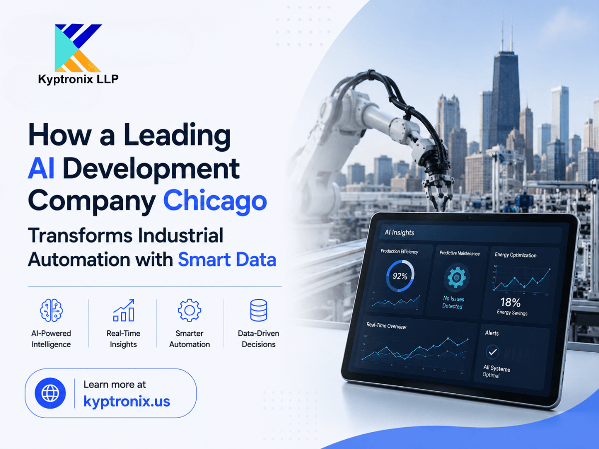 How a Leading AI Development Company Chicago Transforms Industrial Automation with Smart Data