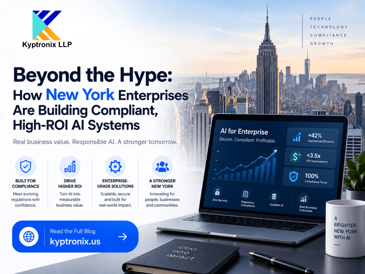Beyond the Hype: How New York Enterprises Are Building Compliant, High-ROI AI Systems