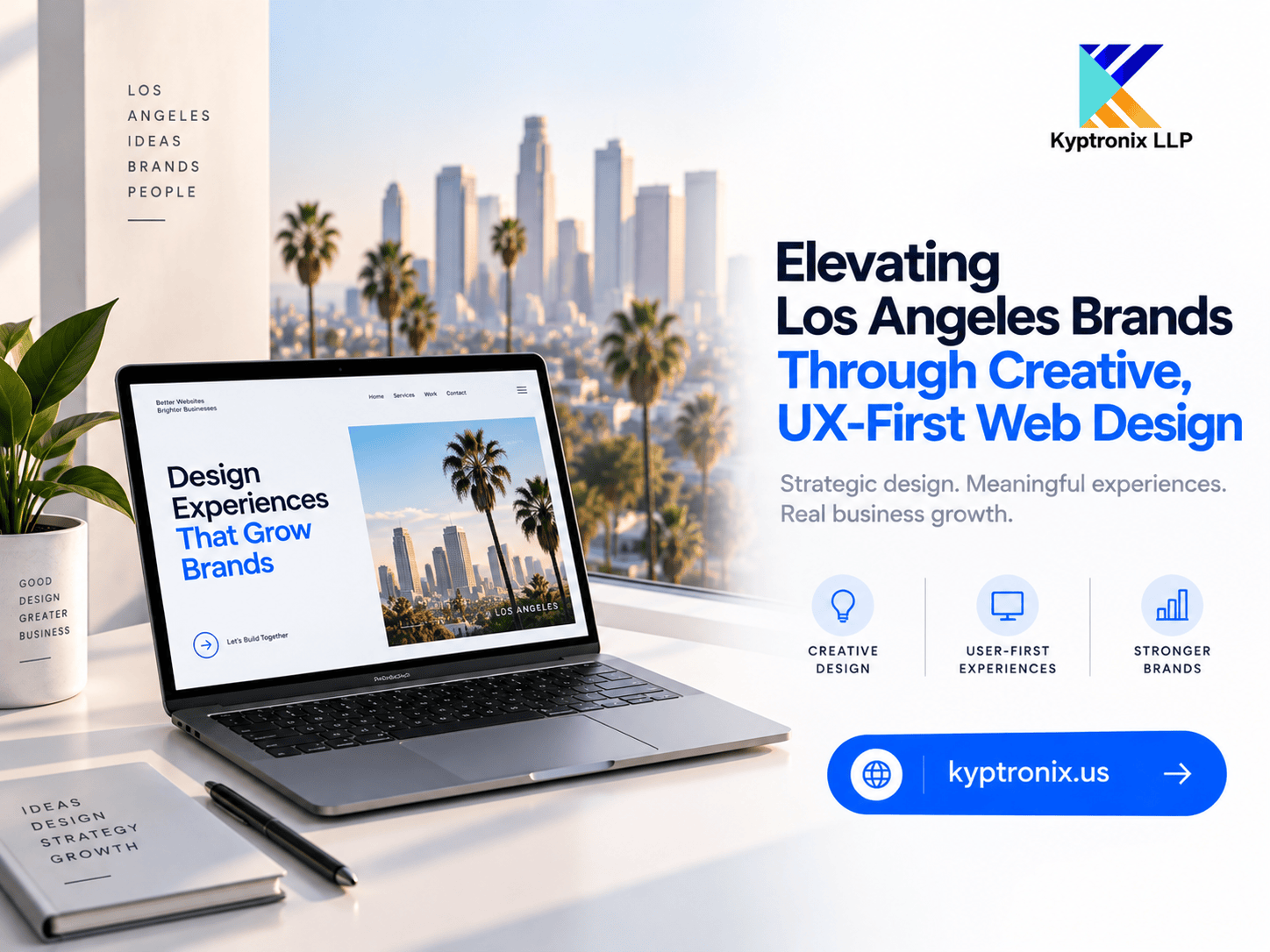 Elevating Los Angeles Brands Through Creative, UX-First Web Design
